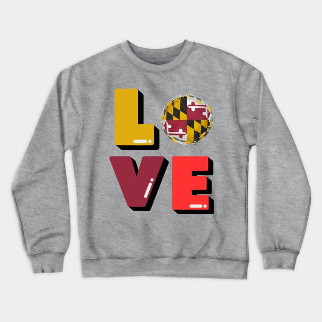 MARYLAND STATE LOVE SET DESIGN Crewneck Sweatshirt by The C.O.B. Store